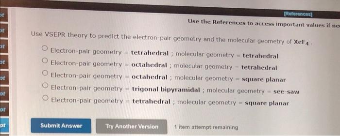 Use The References To Access Important Values If Ne Use Vsepr Theory To Predict The Electron Pair Geometry And The Molec 1