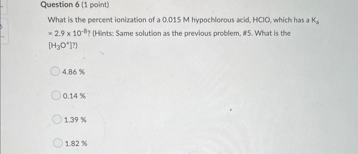 Assume All Quiz Questions Are For 25 C What Is The Hydroxide Ion Concentration For A Solution With H3 O 0 0035m H 6