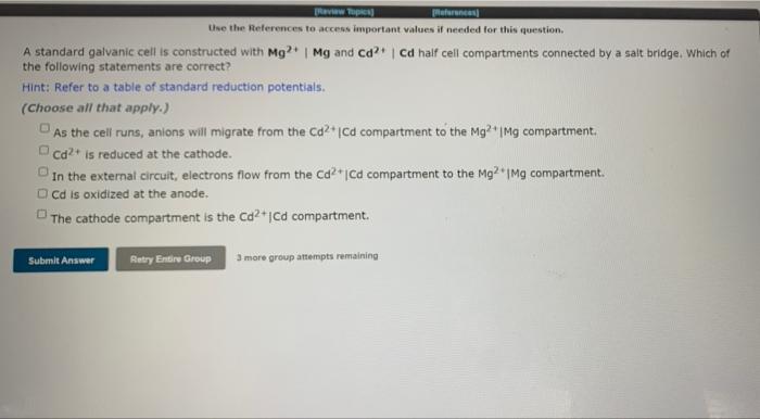 Ravi Top Use The References To Access Important Values If Needed For This Question A Standard Galvanic Cell Is Construc 1