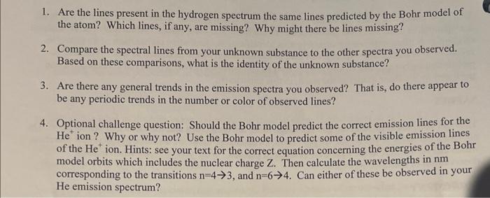 1 Are The Lines Present In The Hydrogen Spectrum The Same Lines Predicted By The Bohr Model Of The Atom Which Lines I 1