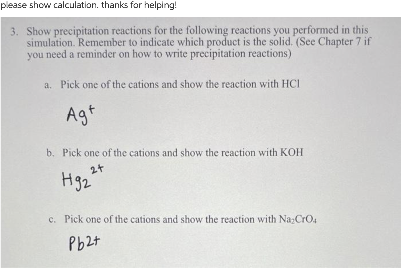 Please Show Calculation Thanks For Helping 3 Show Precipitation Reactions For The Following Reactions You Performed I 1