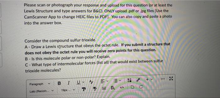Please Scan Or Photograph Your Response And Upload For This Question Or At Least The Lewis Structure And Type Answers F 1