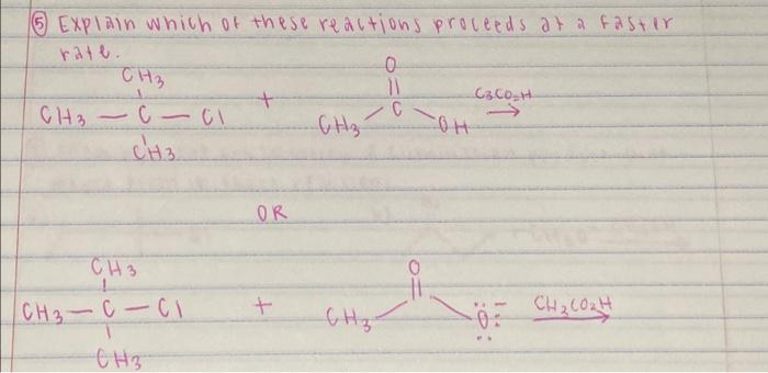 5 Explain Which Of These Reactions Proceeds At A Fastir Rate Or 1