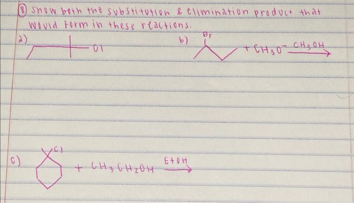 8 Show Beth The Svbstitution Elimination Product That Wovid Form In These Reactions C 1