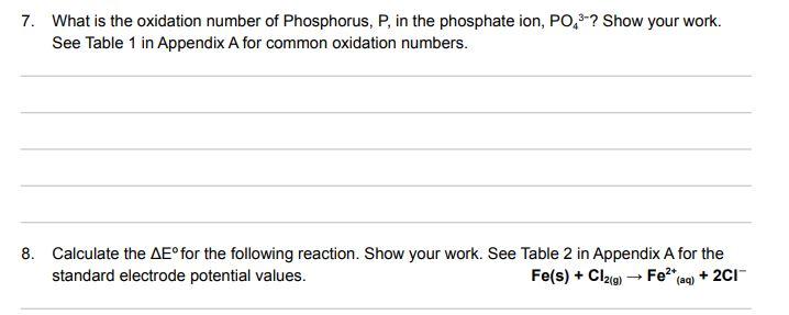 7 What Is The Oxidation Number Of Phosphorus P In The Phosphate Ion Po4 3 Show Your Work See Table 1 In Appendix 1