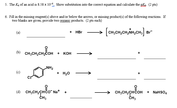 5 The Ka Of An Acid Is 8 58 10 4 Show Substitution Into The Correct Equation And Calculate The P K A 2 Pts 6 Fill 1