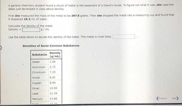 A General Chemistry Student Found A Chunk Of Metal In The Basement Of A Friend S House To Figure Out What It Was She U 1