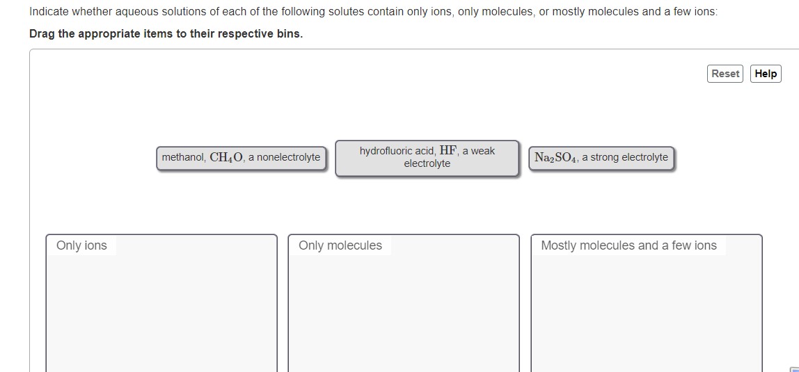 Indicate Whether Aqueous Solutions Of Each Of The Following Solutes Contain Only Ions Only Molecules Or Mostly Molecul 1