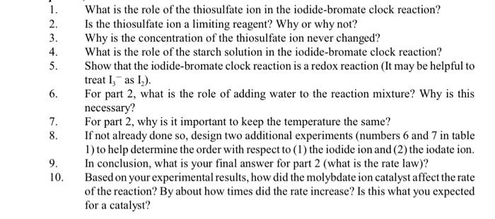 1 What Is The Role Of The Thiosulfate Ion In The Iodide Bromate Clock Reaction 2 Is The Thiosulfate Ion A Limiting Re 1