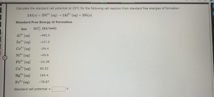 Calculate The Standard Cell Potential At 25 C For The Following Cell Reaction From Standard Free Energies Of Formation 1