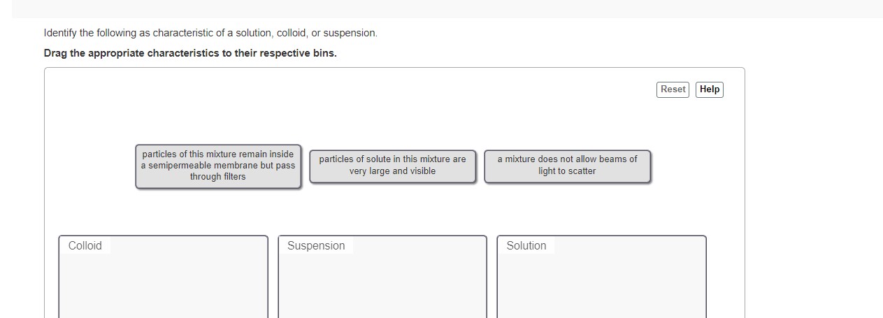 Identify The Following As Characteristic Of A Solution Colloid Or Suspension Drag The Appropriate Characteristics To 1