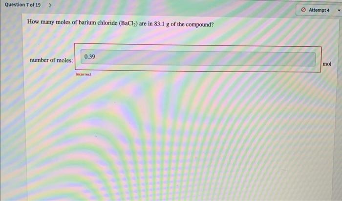 How Many Moles Of Barium Chloride Bacl2 Are In 83 1 G Of The Compound Number Of Moles 1