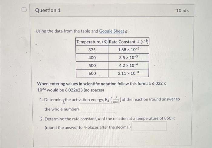 Using The Data From The Table And Google Sheet C When Entering Values In Scientific Notation Follow This Format 6 022x 2