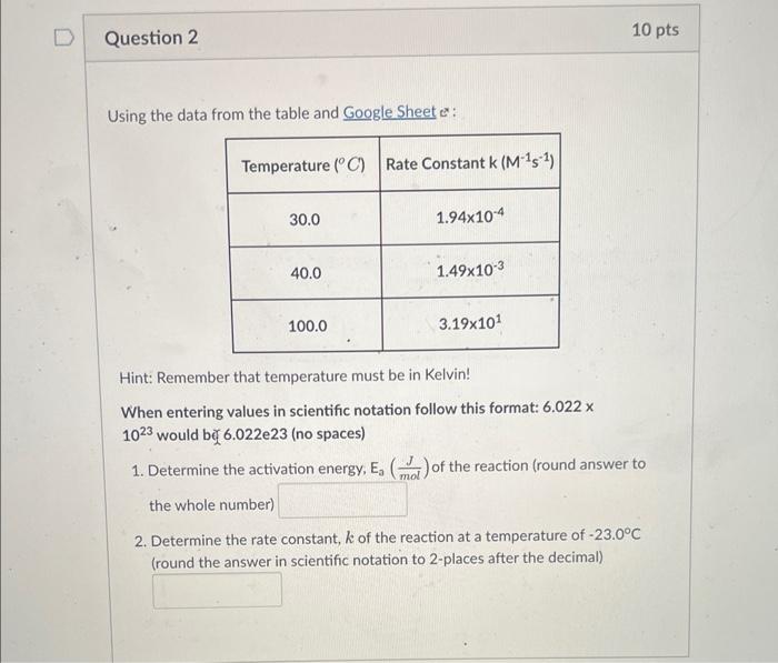 Using The Data From The Table And Google Sheet C When Entering Values In Scientific Notation Follow This Format 6 022x 3