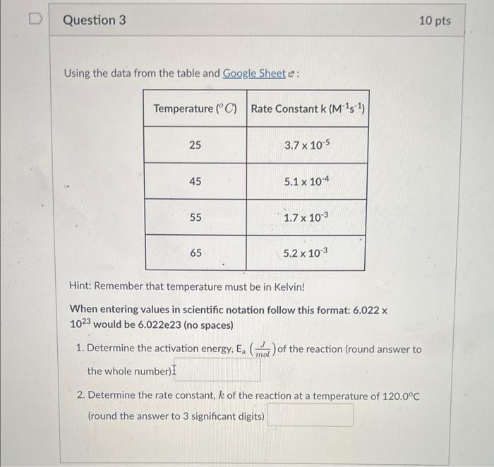 Using The Data From The Table And Google Sheet C When Entering Values In Scientific Notation Follow This Format 6 022x 4