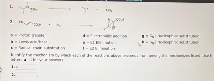 1 2 A Proton Transfer D Electrophilic Addition G Sn 1 Nucleophilic Substitution B Lewis Acid Base E E1 Elimination 1