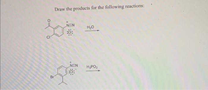 Draw The Products For The Following Reactions 1