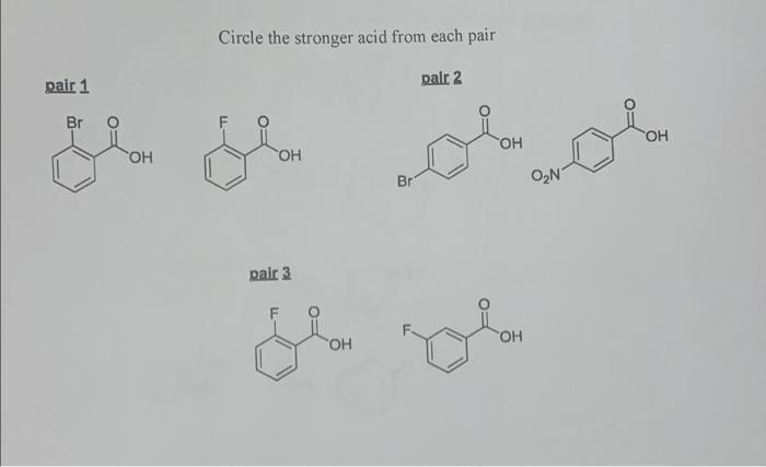 Circle The Stronger Acid From Each Pair Pair 1 Palr 2 Pair 3 1