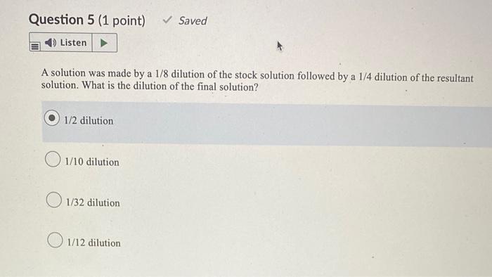 A Solution Was Made By A 1 8 Dilution Of The Stock Solution Followed By A 1 4 Dilution Of The Resultant Solution What I 1