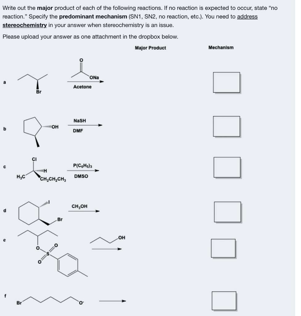 Write Out The Major Product Of Each Of The Following Reactions If No Reaction Is Expected To Occur State No Reaction 1