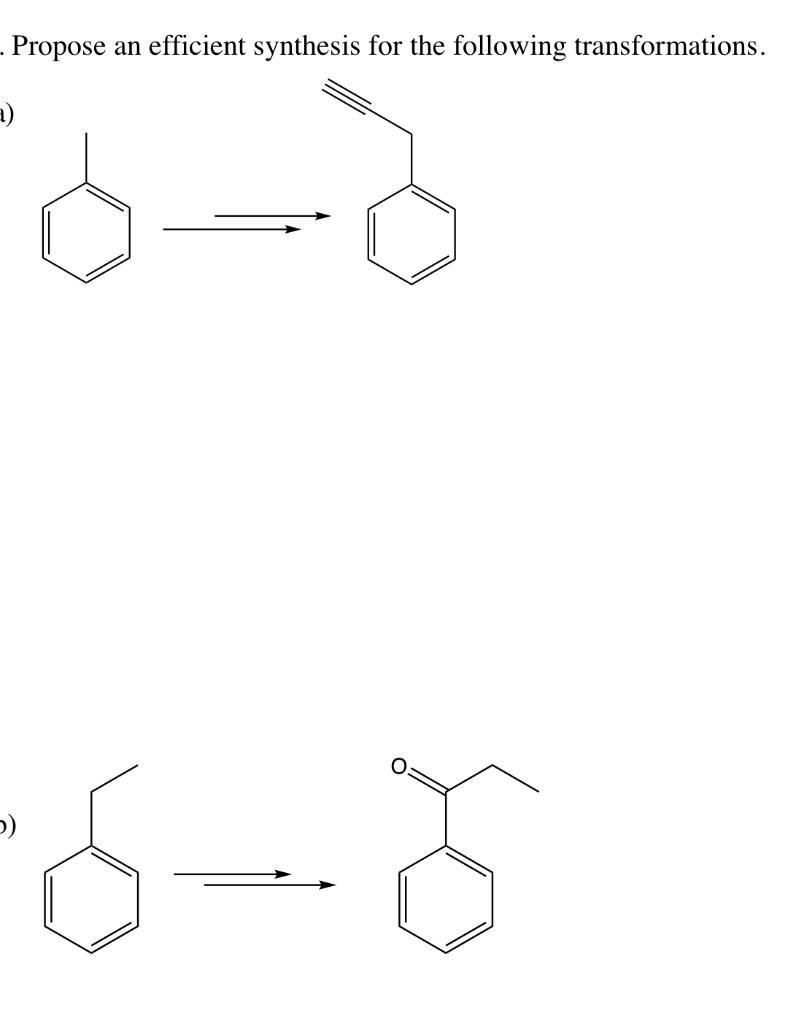 Propose An Efficient Synthesis For The Following Transformations 1