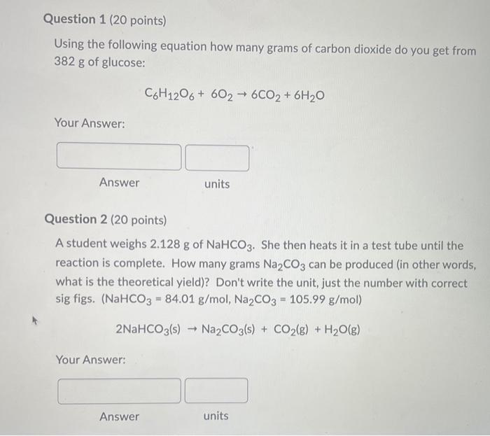 Using The Following Equation How Many Grams Of Carbon Dioxide Do You Get From 382 G Of Glucose C6 H12 O6 6o2 6co2 6h 2