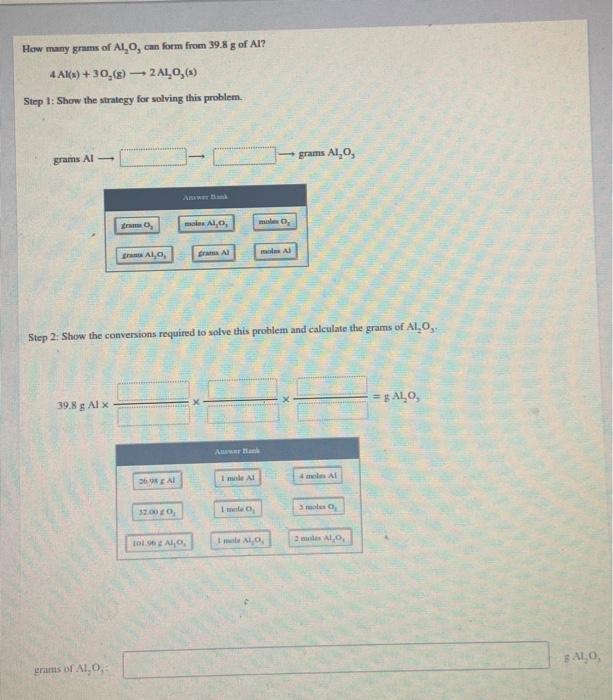Haw Many Gramx Of Al2 O3 Can Form From 39 8 G Of Al 4al S 3o2 G 2al2 O3 S Step 1 Show The Strategy For Solvin 1