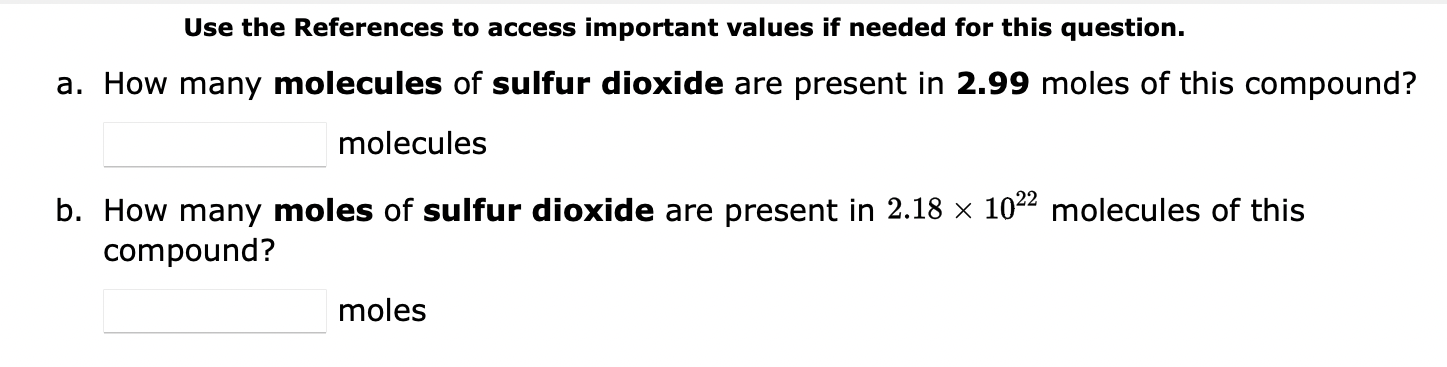 Use The References To Access Important Values If Needed For This Question A How Many Molecules Of Sulfur Dioxide Are P 1