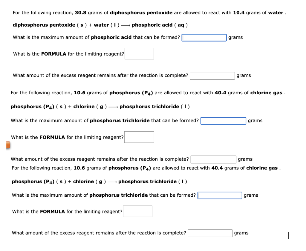 For The Following Reaction 30 8 Grams Of Diphosphorus Pentoxide Are Allowed To React With 10 4 Grams Of Water Diphosp 1