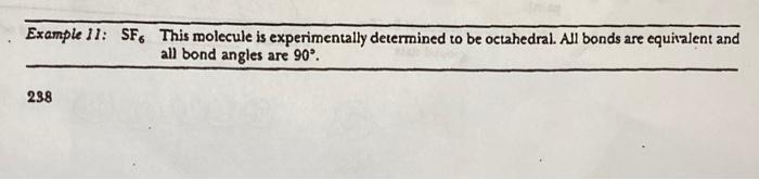 Example 11 Sf6 This Molecule Is Experimentally Determined To Be Octahedral All Bonds Are Equivalent And All Bond Angle 1