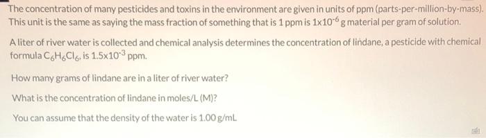 The Concentration Of Many Pesticides And Toxins In The Environment Are Given In Units Of Ppm Parts Per Million By Mass 1