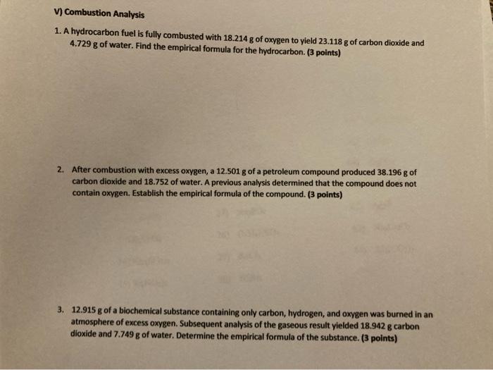 V Combustion Analysis 1 A Hydrocarbon Fuel Is Fully Combusted With 18 214 G Of Oxygen To Yield 23 118 G Of Carbon Diox 1