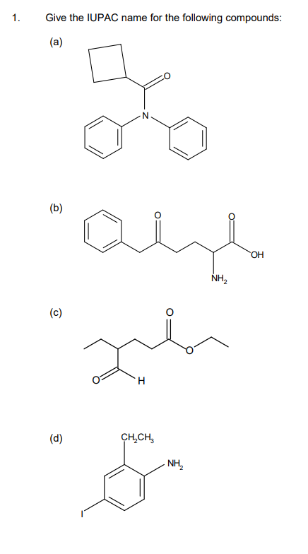 1 Give The Iupac Name For The Following Compounds A B C D 1