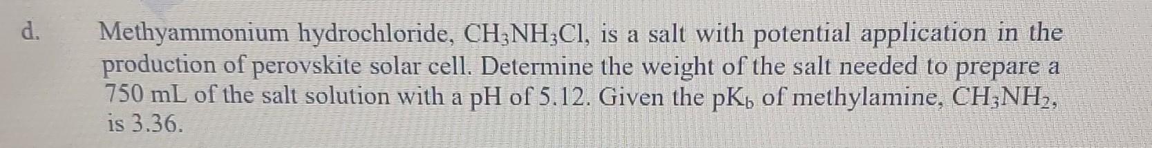 Methyammonium Hydrochloride Ch3 Nh3 Cl Is A Salt With Potential Application In The Production Of Perovskite Solar Cell 1