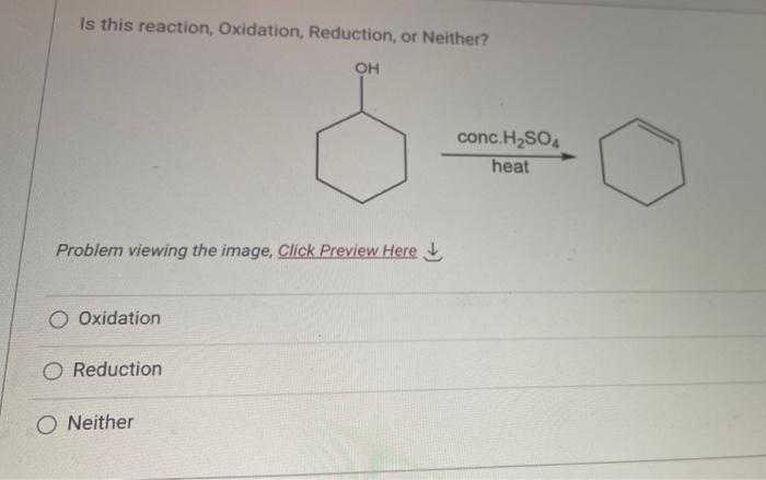 Is This Reaction Oxidation Reduction Or Neither Problem Viewing The Image Click Preview Here Oxidation Reduction 1