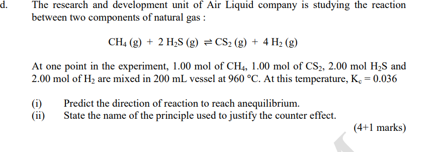 The Research And Development Unit Of Air Liquid Company Is Studying The Reaction Between Two Components Of Natural Gas 1