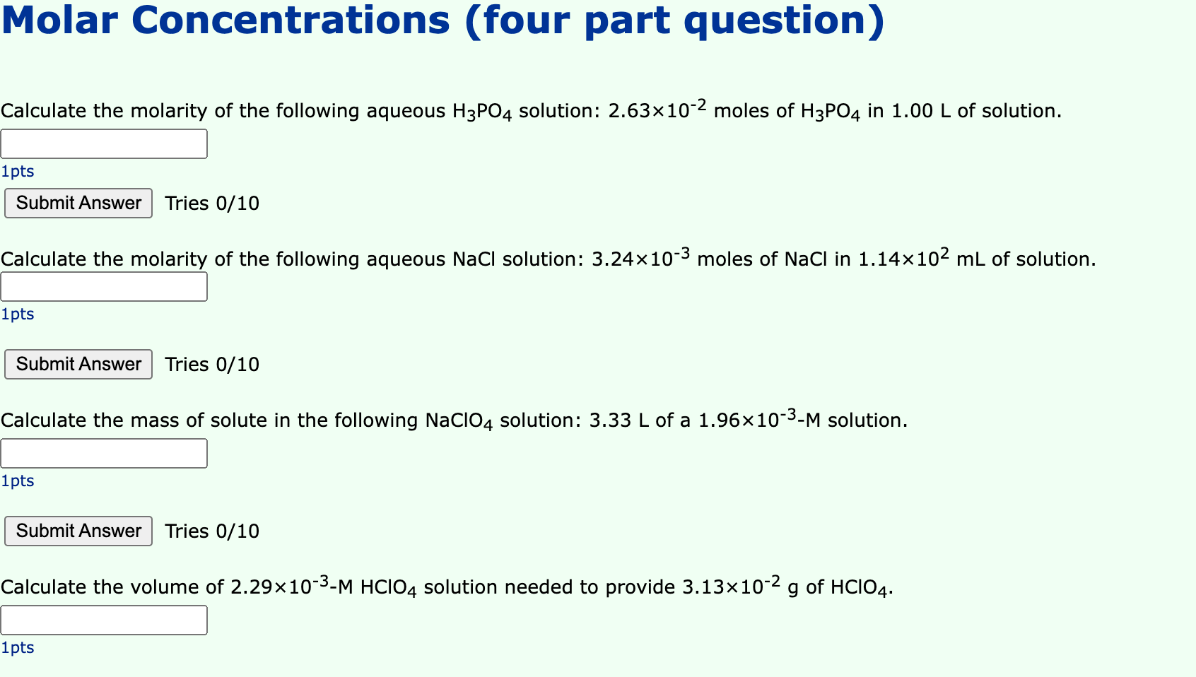 Molar Concentrations Four Part Question Calculate The Molarity Of The Following Aqueous H3 Po4 Solution 2 63 10 2 Mo 1