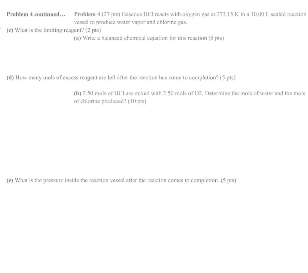 Problem 4 Continued Problem 4 27 Pts Gaseous Hcl Reacts With Oxygen Gas At 273 15 K In A 10 00 L Sealed Reaction Ve 1