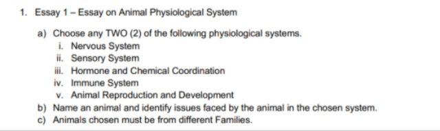1 Essay 1 Essay On Animal Physiological System A Choose Any Two 2 Of The Following Physiological Systems I Nervo 1