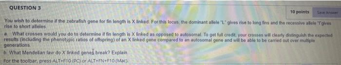 Gutteytra Hise 10 Enorf Afules Queverations You Wish To Dotermine If The Zebrafish Gene For Fin Length Is X Linked For 4