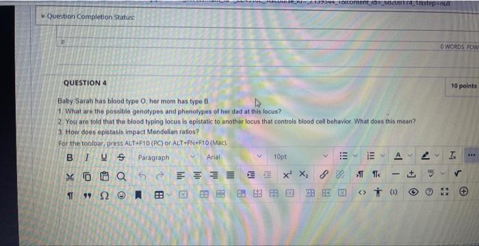 Questibit 4 11 1 Reth Baby Sarah Has Blood Type O Her Mom Has Type B 1 What Are The Possible Genotypes And Phenotyp 2