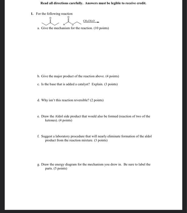 Read All Directions Carefully Answers Must Be Legible To Receive Credit 1 For The Following Reaction Ch Ch 0 A Give 1