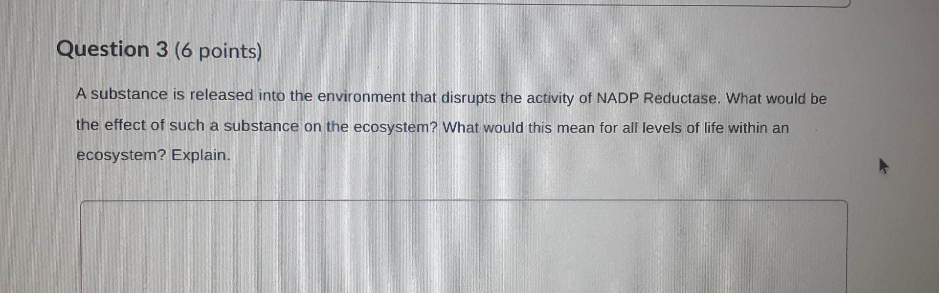 A Substance Is Released Into The Environment That Disrupts The Activity Of Nadp Reductase What Would Be The Effect Of S 1