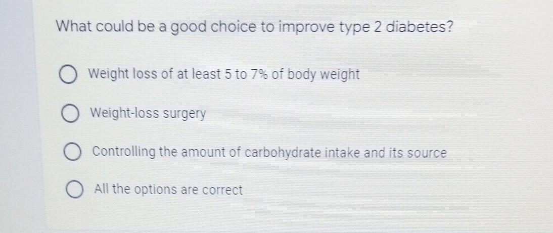 What Could Be A Good Choice To Improve Type 2 Diabetes Weight Loss Of At Least 5 To 7 Of Body Weight Weight Loss Surge 1