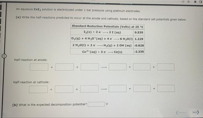 An Aqueous Celg Solution Is Electrolyzed Under 1 Bar Pressure Using Platinum Electrodes A Write The Half Reactions Pr 1