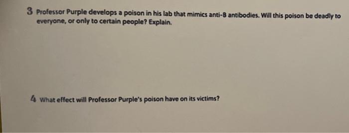 3 Professer Purple Develops A Poison In His Lab That Mimics Anti 8 Antibodies Will This Poison Be Deadly To Everyone O 1