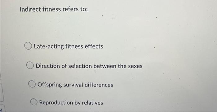 Indirect Fitness Refers To Late Acting Fitness Effects Direction Of Selection Between The Sexes Offspring Survival Diff 1
