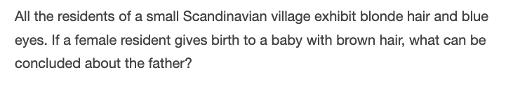 All The Residents Of A Small Scandinavian Village Exhibit Blonde Hair And Blue Eyes If A Female Resident Gives Birth To 1