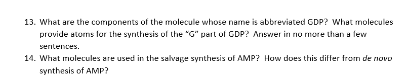 13 What Are The Components Of The Molecule Whose Name Is Abbreviated Gdp What Molecules Provide Atoms For The Synthesi 1
