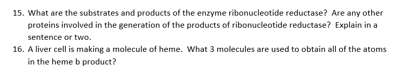 15 What Are The Substrates And Products Of The Enzyme Ribonucleotide Reductase Are Any Other Proteins Involved In The 1